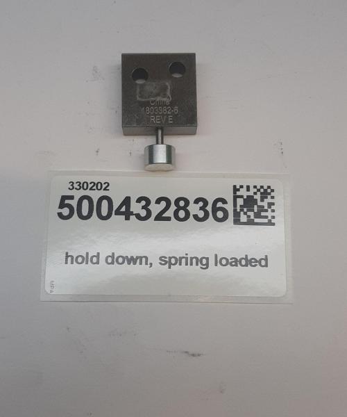 hold down, spring loaded